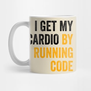 I Get My Cardio By Running Code Mug